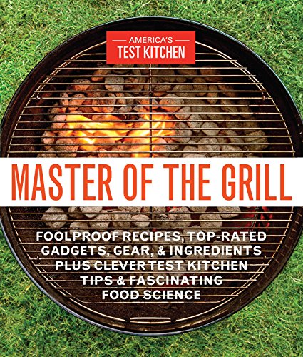 Master of the Grill by America's Test Kitchen
