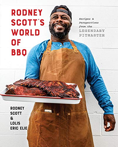 Rodney Scott's World of BBQ: Every Day Is a Good Day: A Cookbook Kindle Edition